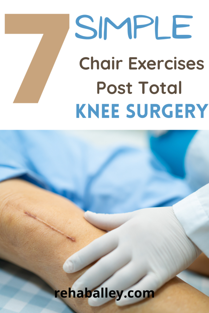 7 simple chair exercises post total knee surgery